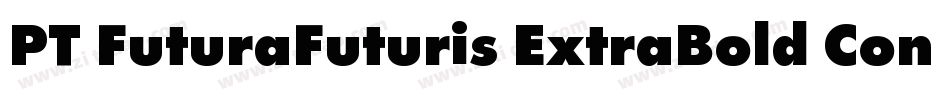 PT FuturaFuturis ExtraBold Condensed Cyrillic字体转换